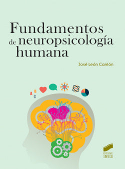 Fundamentos de Neuropsicologia Humana (Sintesis Editorial) - 9788490771013