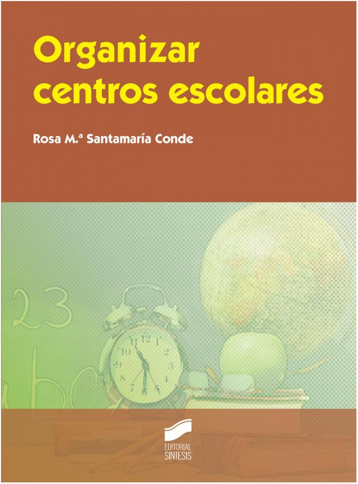 ✅ ORGANIZAR CENTROS ESCOLARES (2ªEDICION) - 9788490771044