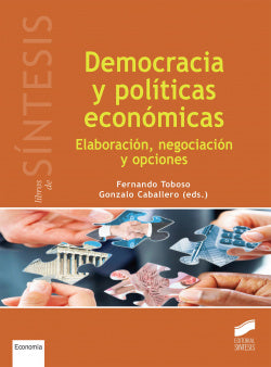 Democracia y Politicas Economicas (Sintesis Editorial) - 9788490771105