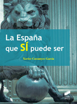 España Que Si Puede Ser (Sintesis Editorial) - 9788490771143