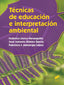 Técnicas de Educación e Interpretación Ambiental (Sintesis Editorial) - 9788490771167