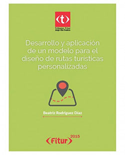 Desarrollo Aplicación Modelo para Diseño Rutas Turisticas (Sintesis Editorial) - 9788490771297