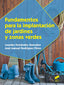 Fundamentos para la Implantación de Jardines y Zonas Verdes (Sintesis Editorial) - 9788490771303