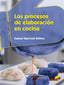Los Procesos de Elaboración en Cocina (Sintesis Editorial) - 9788490771310