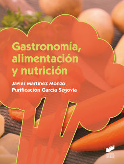 Gastronomia, Alimentación y Nutrición (Sintesis Editorial) - 9788490771419