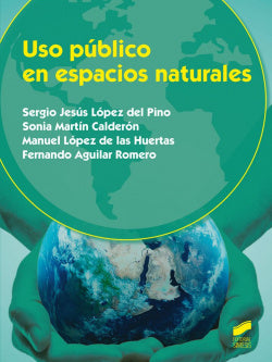 Uso Publico en Espacios Naturales (Sintesis Editorial) - 9788490771693