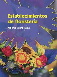 ESTABLECIMIENTOS DE FLORISTERIA - 9788490771716 Imagen principal del producto