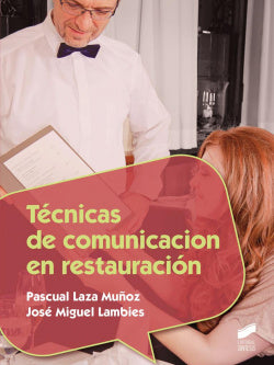 Técnicas de Comunicación en Restauracion (Sintesis Editorial) - 9788490771815