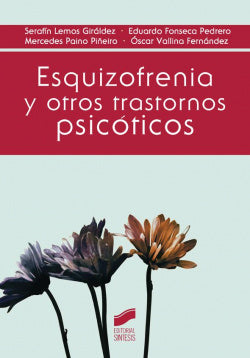 Esquizofrenia y Otros Trastornos Psicoticos (Sintesis Editorial) - 9788490772058