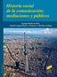 Historia Social de la Comunicación: Mediaciones y Publicos (Sintesis Editorial) - 9788490772096