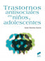 Trastornos Antisociales en Niños y Adolescentes (Sintesis Editorial) - 9788490772164