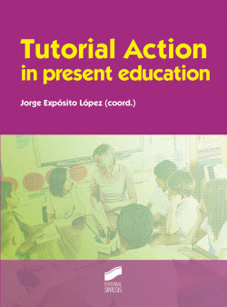 Tutorial Action in Present Education (Sintesis Editorial) - 9788490772362