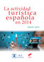 Actividad Turistica Española en 2014 (Edición 2015) (Sintesis Editorial) - 9788490772560