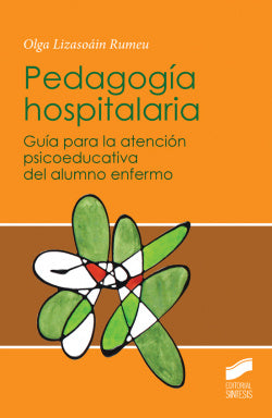 Pedagogía Hospitalaria (Sintesis Editorial) - 9788490772577
