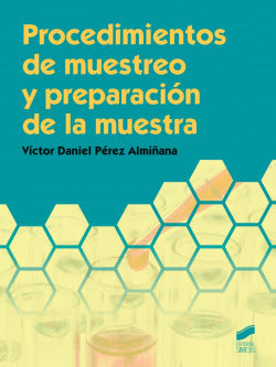 Procedimientos de Muestreo y Preparacion de la Muestra (Sintesis Editorial) - 9788490772683
