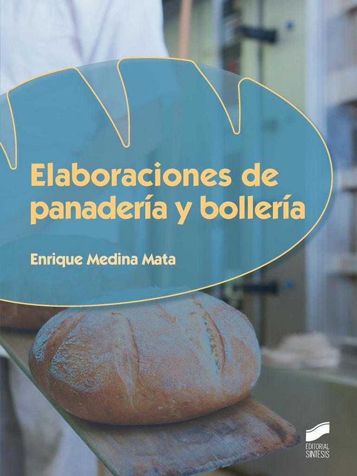 ELABORACIONES DE PANADERIA Y BOLLERIA - 9788490772768 Imagen principal del producto