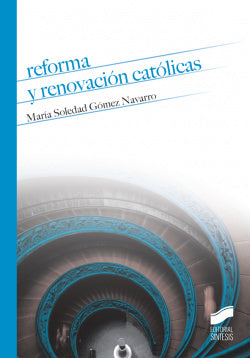 Reforma y Renovacion Catolicas (Sintesis Editorial) - 9788490772805