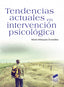 Tendencias Actuales en Intervencion Psicologica (Sintesis Editorial) - 9788490772843