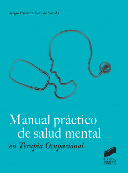 Manual Práctico de Salud Mental en Terapia Ocupacional (Sintesis Editorial) - 9788490772850