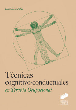 Técnicas Cognitivo-conductuales en Terapia Ocupacional (Sintesis Editorial) - 9788490772874