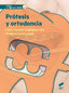 PROTESIS Y ORTODONCIA - 9788490772935