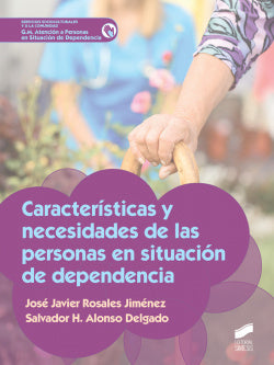 Caracteristicas Necesidades Personas Situacion Dependencia (Sintesis Editorial) - 9788490773147
