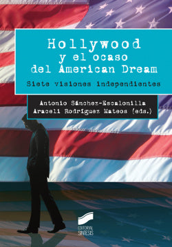 Hollywood y el Ocaso del American Dream (Sintesis Editorial) - 9788490773475