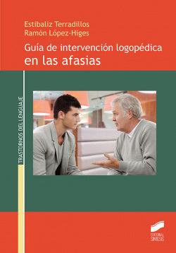 Guia de Intervencion Logopedica en las Afasias (Sintesis Editorial) - 9788490773581