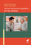 Guia de Intervencion Logopedica en las Afasias (Sintesis Editorial) - 9788490773581