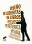 Diseño de Cubiertas de Libros (Sintesis Editorial) - 9788490773710
