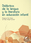 Didáctica de la Lengua y la Literatura Educación Infantil (Sintesis Editorial) - 9788490773758