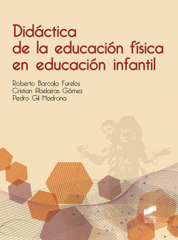 Didáctica de la Educación Física en Educación Infantil (Sintesis Editorial) - 9788490773765