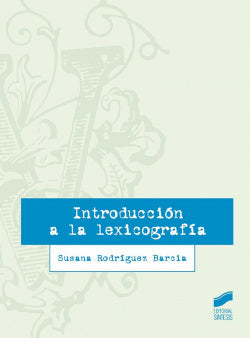 Introduccion a la Lexicografia (Sintesis Editorial) - 9788490773840