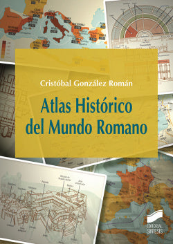Atlas Historico del Mundo Romano (Sintesis Editorial) - 9788490773857