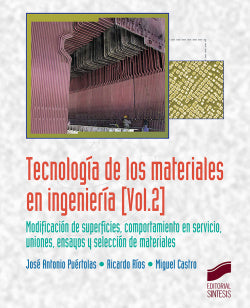 Tecnología de los Materiales en Ingenieria. VOL. 2 (Sintesis Editorial) - 9788490773888