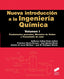 Nueva Introduccion a la Ingenieria Química VOL. I (Sintesis Editorial) - 9788490773963