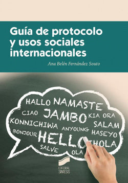 Guia de Protocolo y Usos Sociales Internacionales (Sintesis Editorial) - 9788490774045
