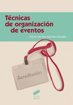Técnicas de Organización de Eventos (Sintesis Editorial) - 9788490774298