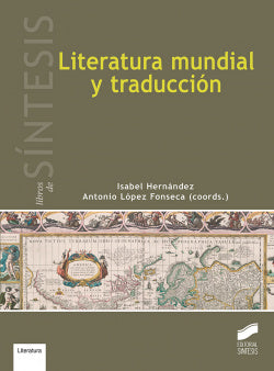 Literatura Mundial y Traducción (Sintesis Editorial) - 9788490774311