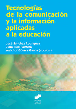 Tecnologias Comunicación y Información Aplicadas Educación (Sintesis Editorial) - 9788490774328