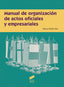 Manual de Organización de Actos Oficiales y Empresariales (Sintesis Editorial) - 9788490774342