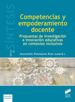 Competencias y Empoderamiento Docente (Sintesis Editorial) - 9788490774410