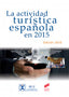 Actividad Turistica Española en 2015 (Edición 2016) (Sintesis Editorial) - 9788490774441