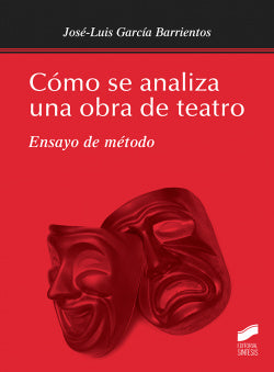 Como Se Analiza una Obra de Teatro (Sintesis Editorial) - 9788490774489