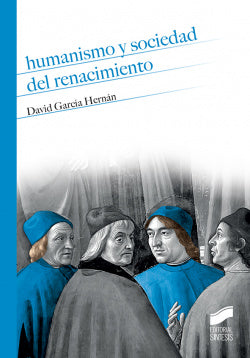 Humanismo y Sociedad del Renacimiento (Sintesis Editorial) - 9788490774526