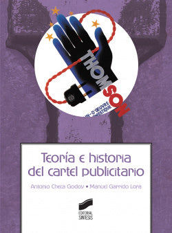 Teoria e Historia del Cartel Publicitario (Sintesis Editorial) - 9788490774656