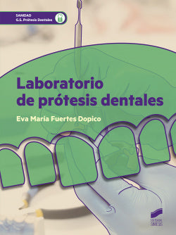 Laboratorio de Prótesis Dentales (Sintesis Editorial) - 9788490774809
