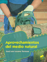 APROVECHAMIENTOS DEL MEDIO NATURAL - 9788490774830