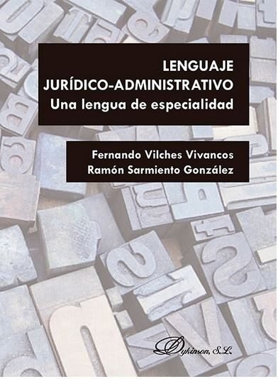 LENGUAJE JURIDICOADMINISTRATIVO UNA LENGUA DE ESPECIALIDAD - 9788490858219