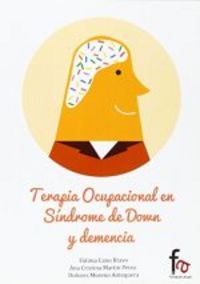 TERAPIA OCUPACIONAL EN SINDROME DE DOWN Y DEMENCIA | MARTIN PEREZ,ANA C | FORMACION ALCALA RCA | 9788490880371 Imagen principal del producto